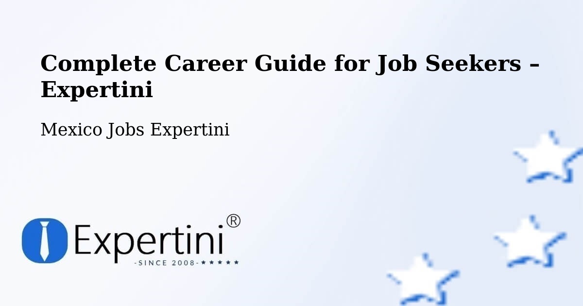 Career Guide for Job Seekers – Zapopan - Zapopan, Mexico Jobs Expertini